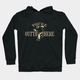 Outta Here by © Buck Tee Hoodie